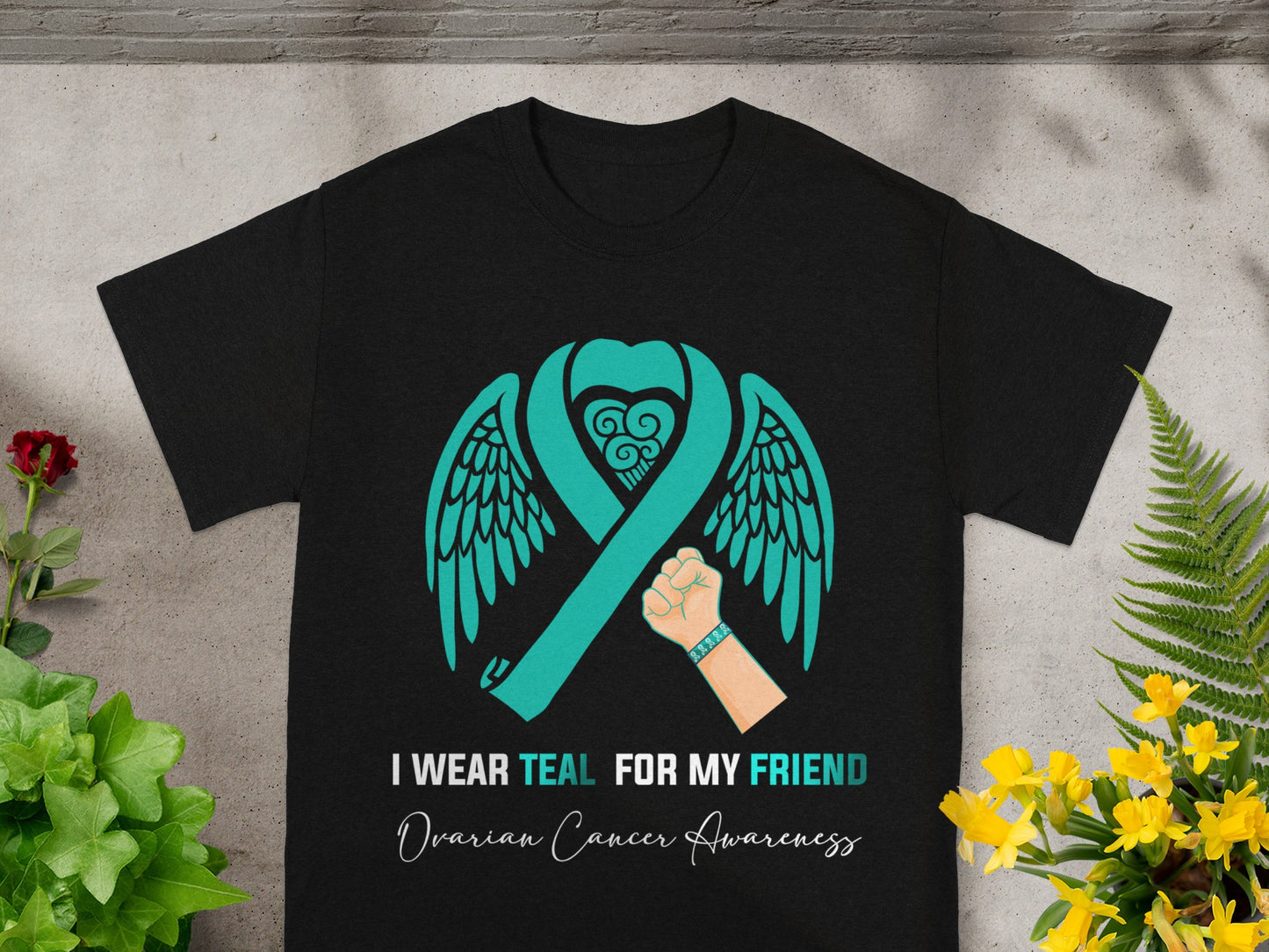 I Wear Teal For My Friend Ovarian Cancer Awareness Shirt