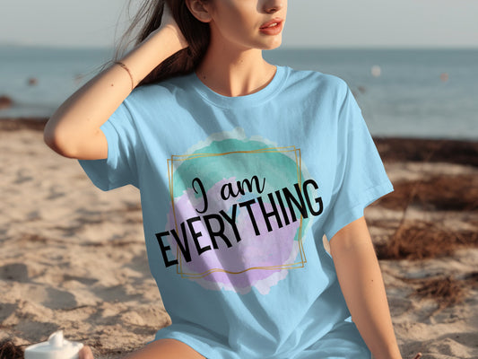 I Am Everything Graphic Tee for Confident Expression