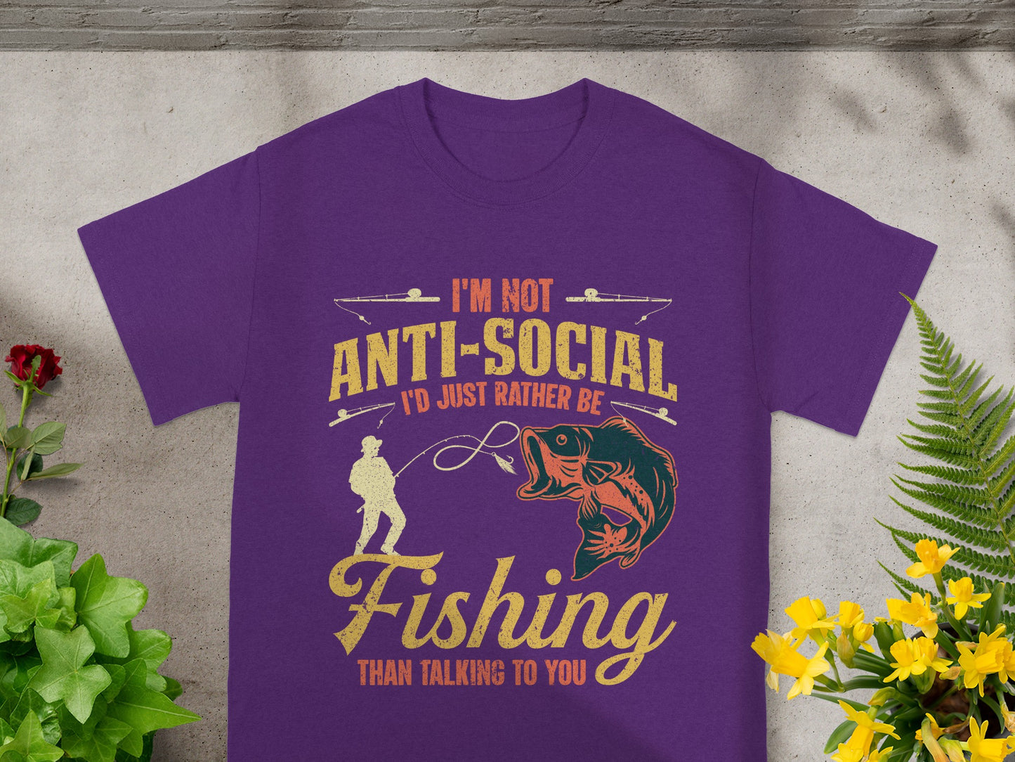 Purple t-shirt with "I'm not anti-social, I'd just rather be Fishing than talking to you".