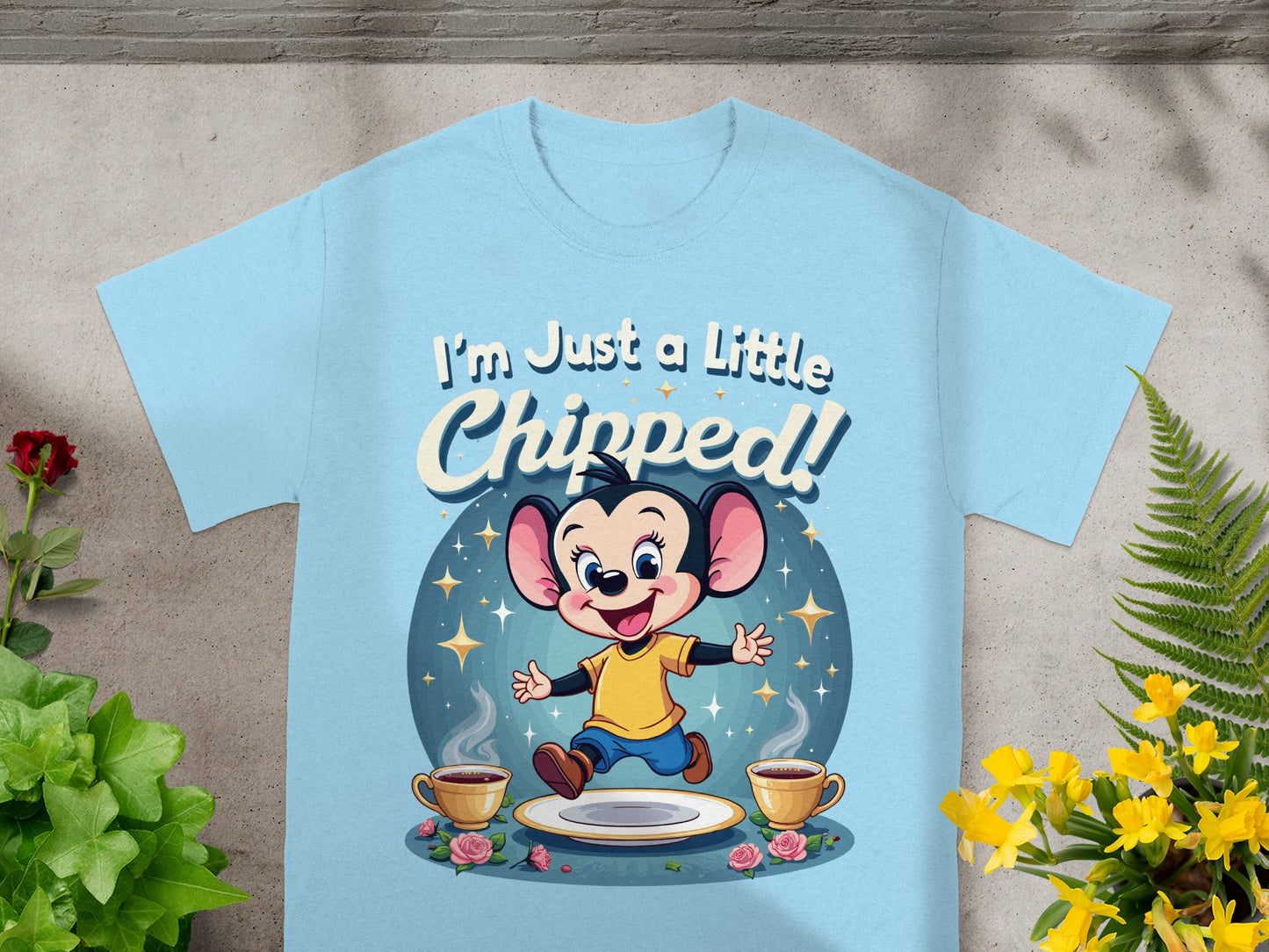 Light blue t-shirt with cartoon mouse and text "I'm Just a Little Chipped!".