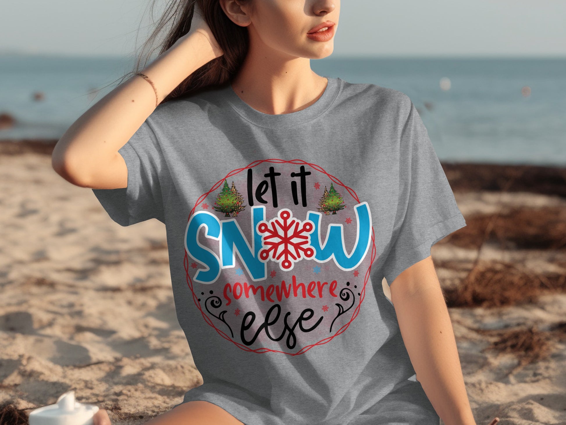 Let It Snow Somewhere Else Christmas shirt