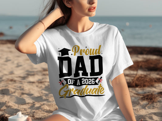 Proud Dad of a 2026 Graduate T-Shirt