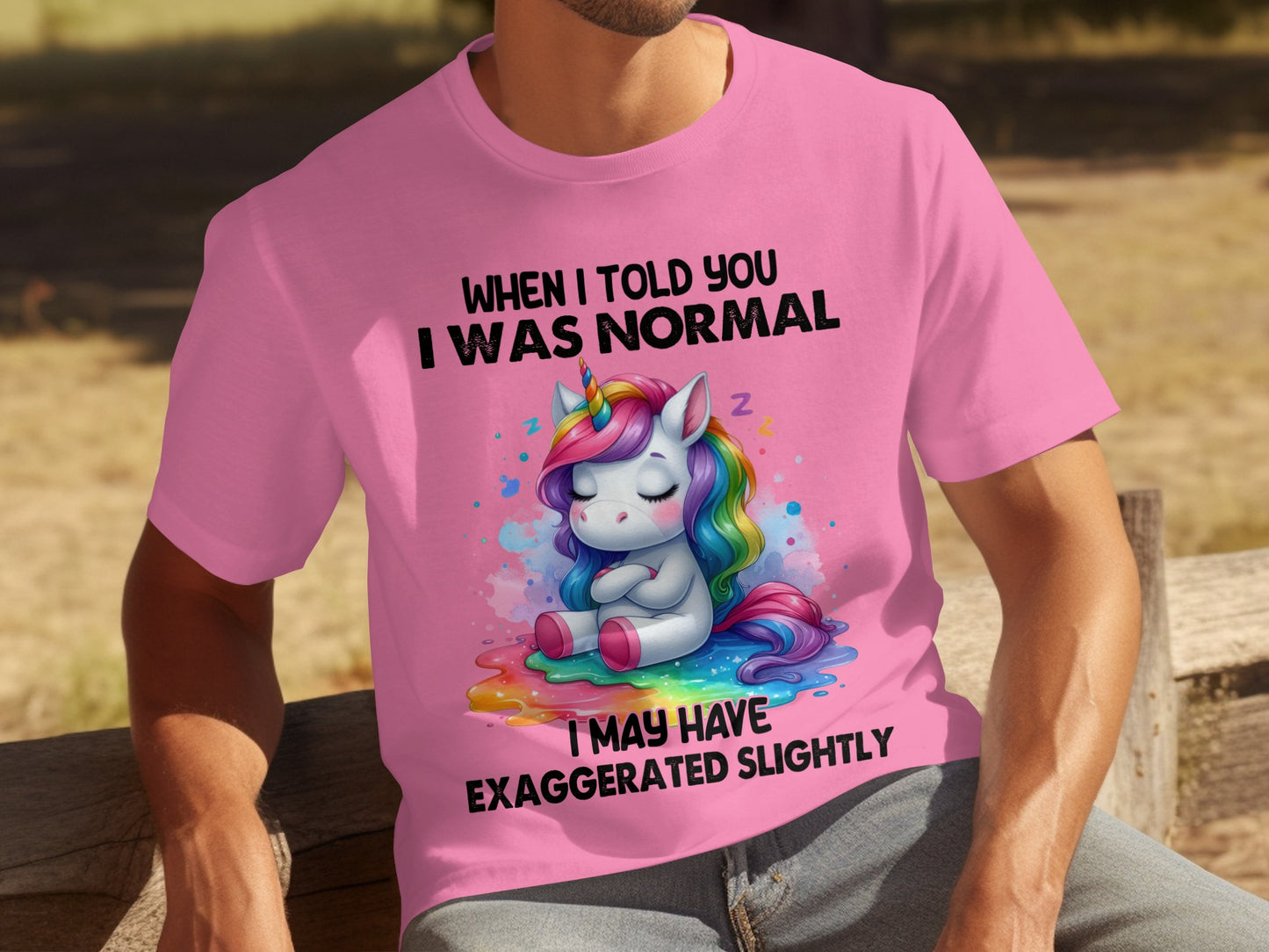 When I Told You I Was Normal Unicorn Design T-shirt