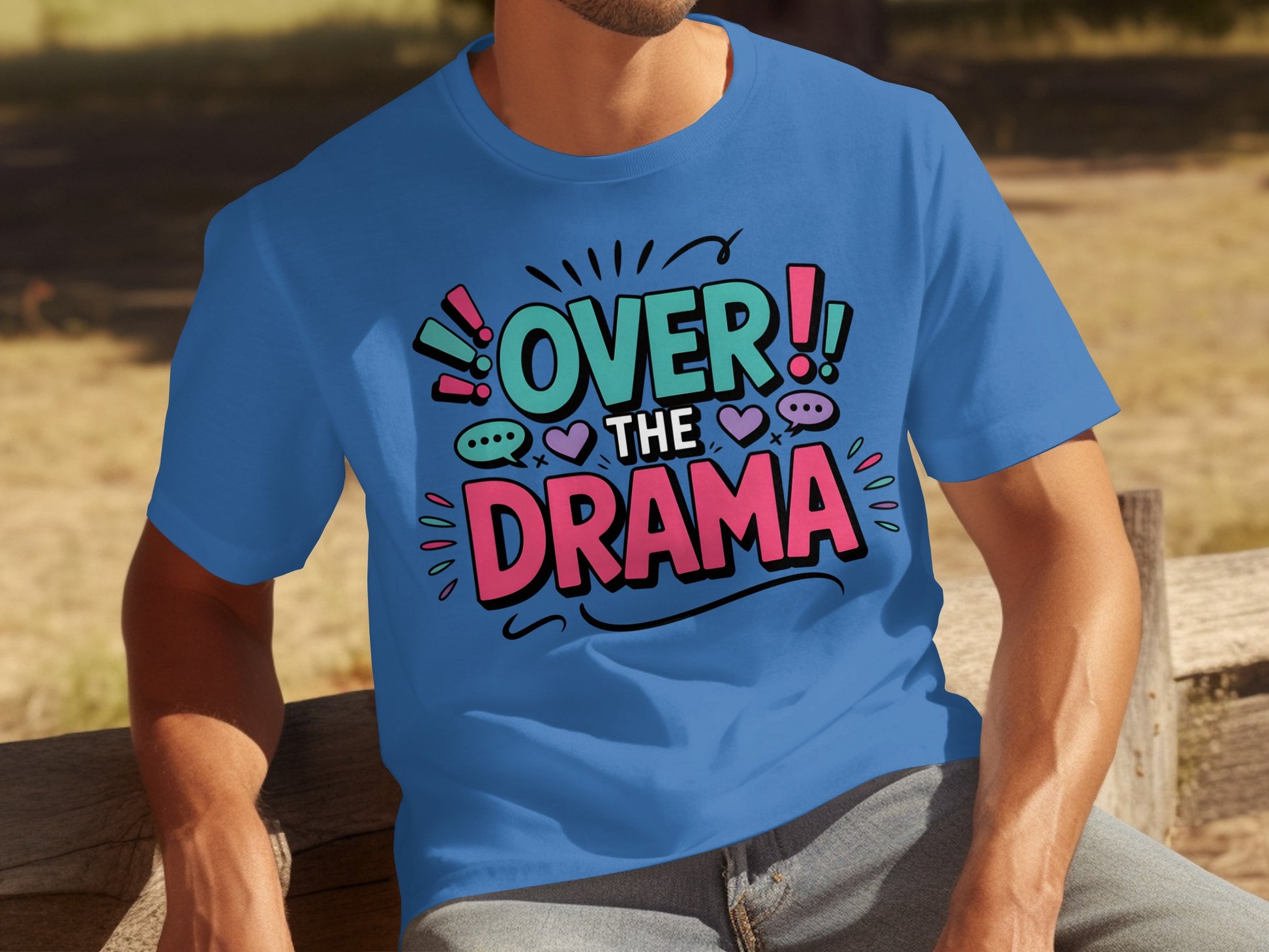 Over the Drama Colorful Design T-Shirt