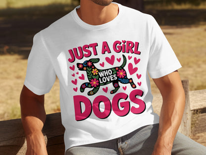 Just A Girl Who Loves Dogs Graphic T-Shirt