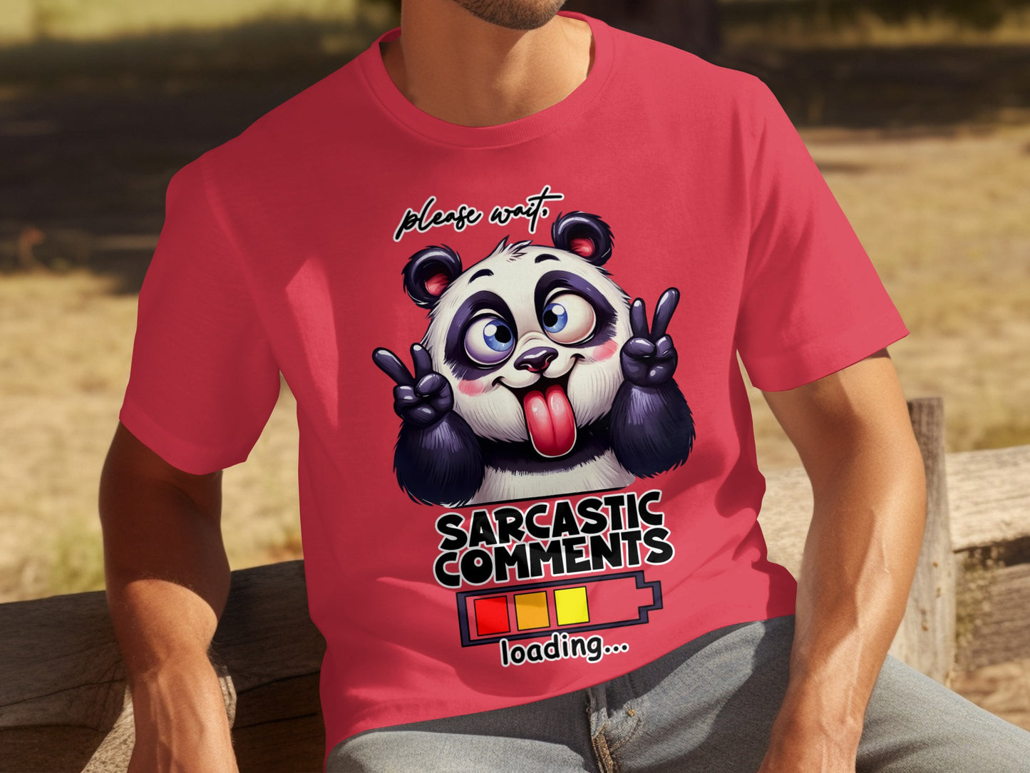 Sarcastic Comments Loading Please Wait Panda Shirt