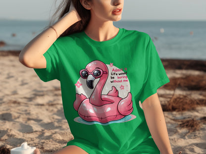 Flamingo Graphic T-shirt Admit It Life Would Be Boring