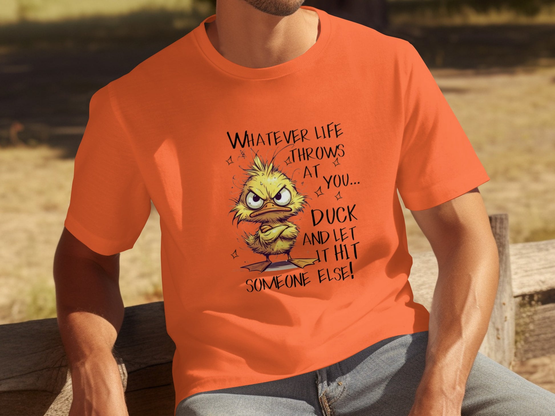 Whatever Life Throws at You Duck and Let It Hit Shirt