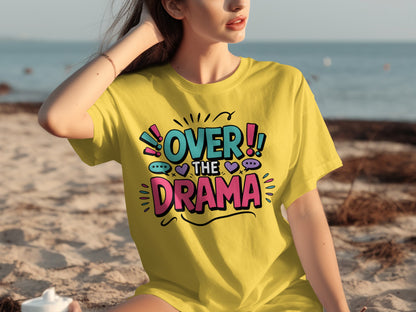 Over The Drama Graphic Tee Shirt Casual Wear