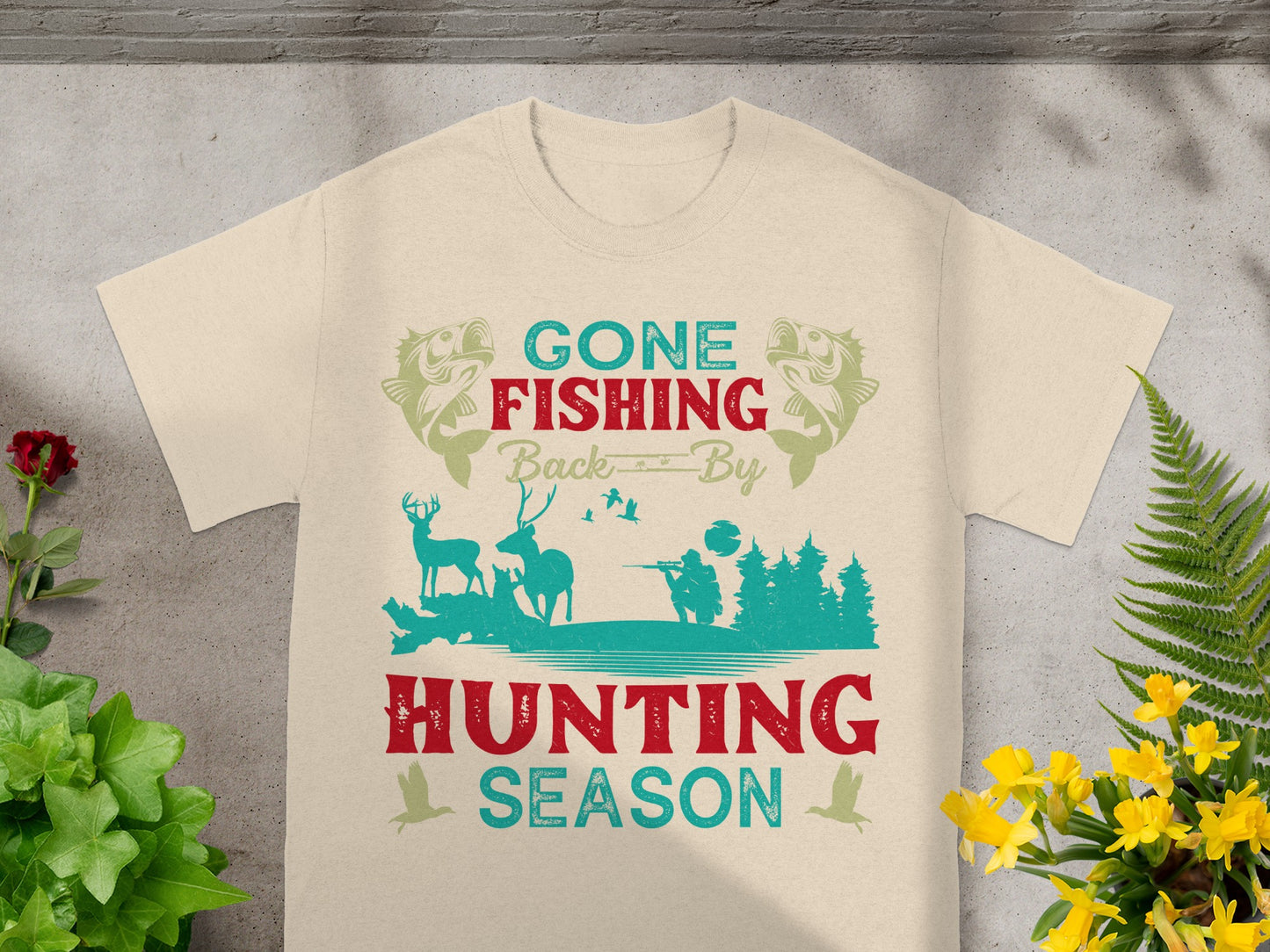 Shirt with "Gone Fishing Back By Hunting Season" text and outdoor graphic.