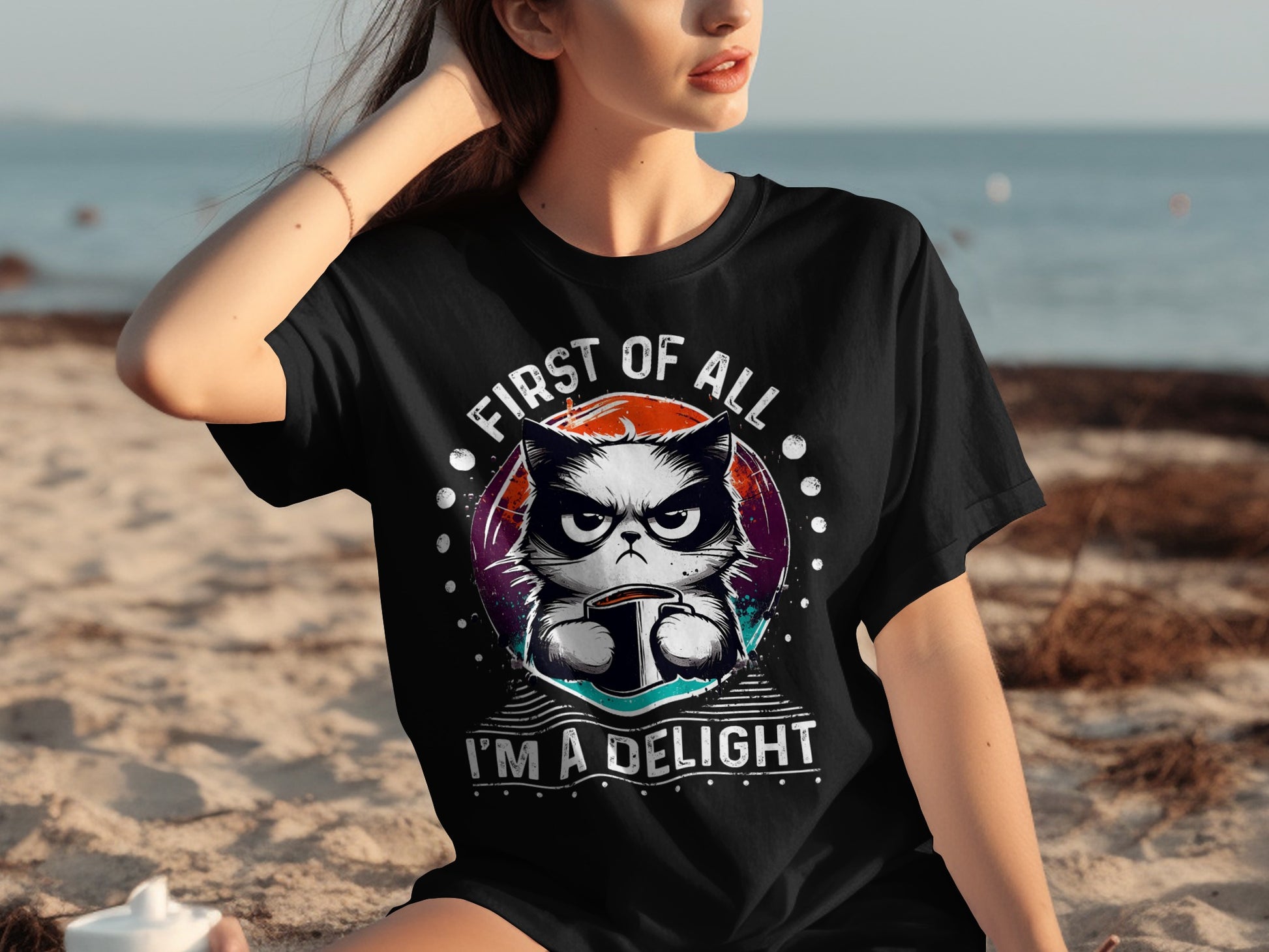 First Of All I'm A Delight Funny Cat Quote T-shirt