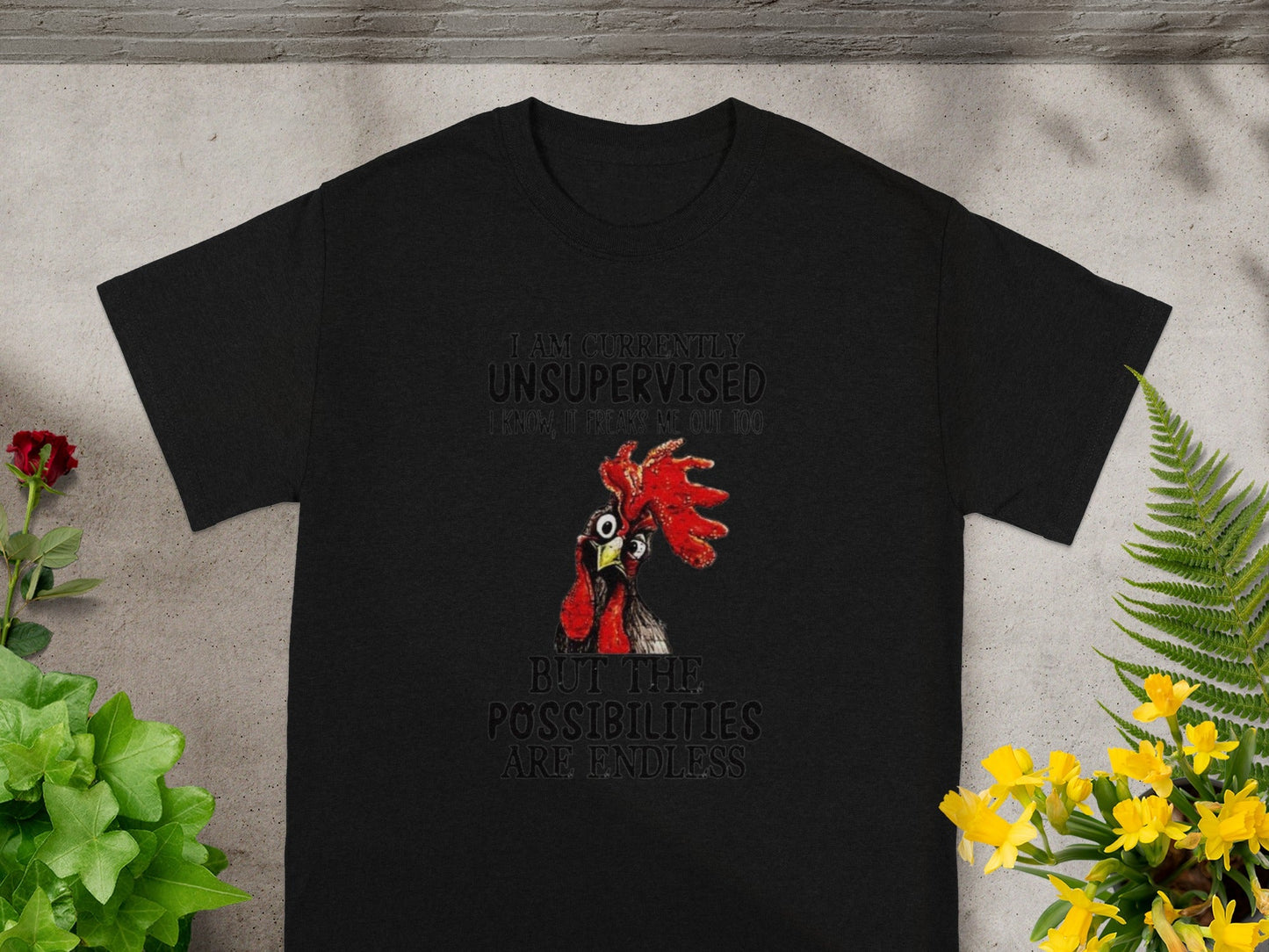 Currently Unsupervised Funny Chicken Graphic T-Shirt
