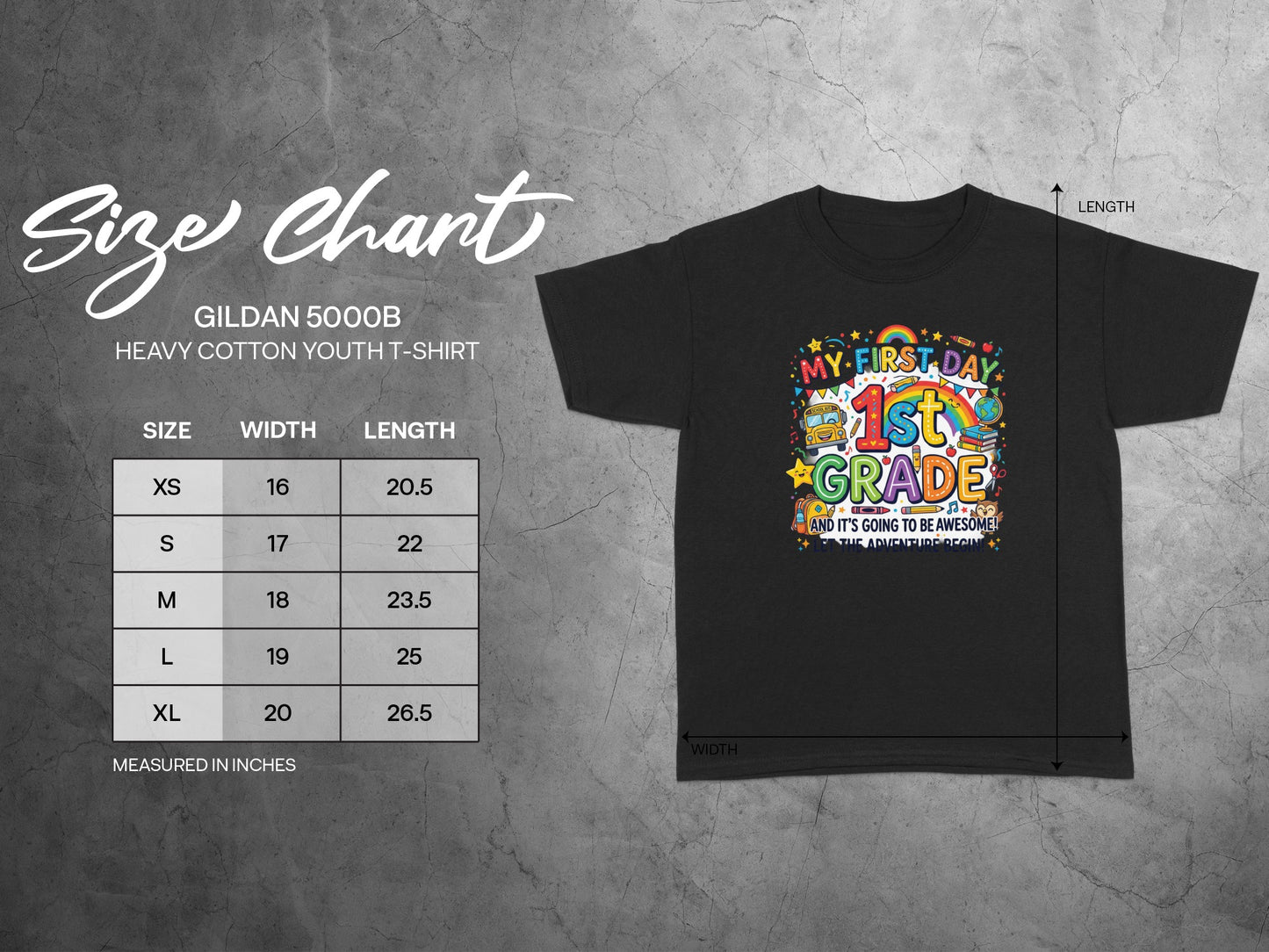 GILDAN 5000B youth t-shirt with "My First Day 1st Grade" graphic and size chart.