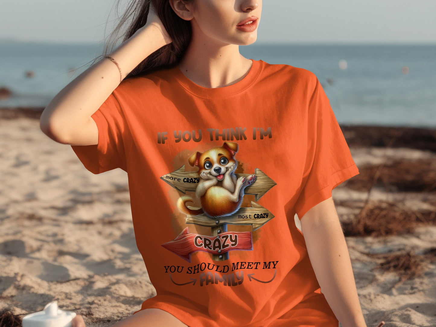 If You Think I'm Crazy Meet My Family T-Shirt