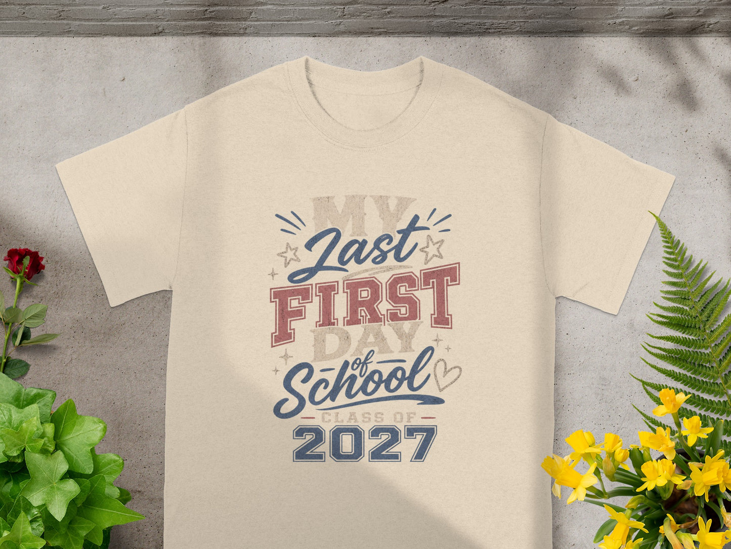 Light beige t-shirt with "My Last First Day of School Class of 2027" graphic.