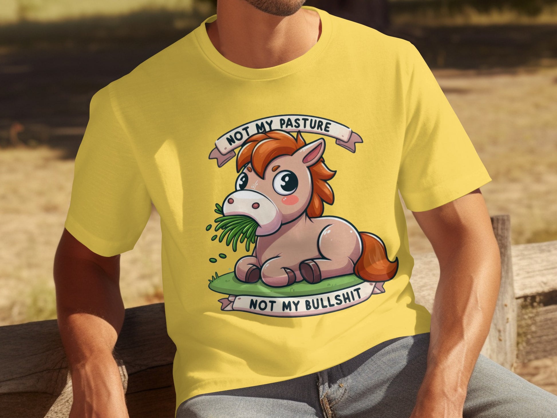 Not My Pasture Not My Bullshit Funny T-Shirt