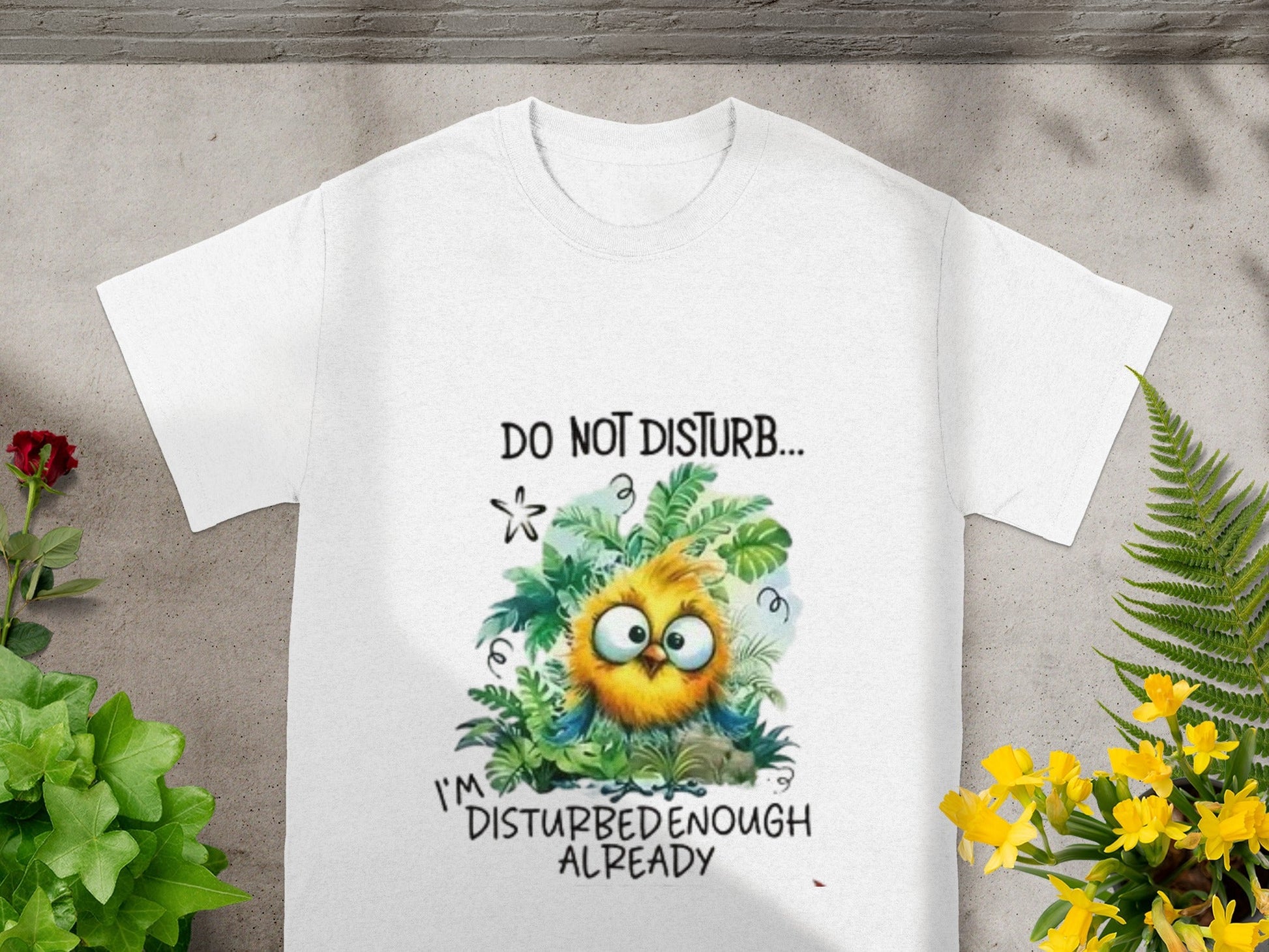Do Not Disturb I'm Disturbed Enough Already t-shirt