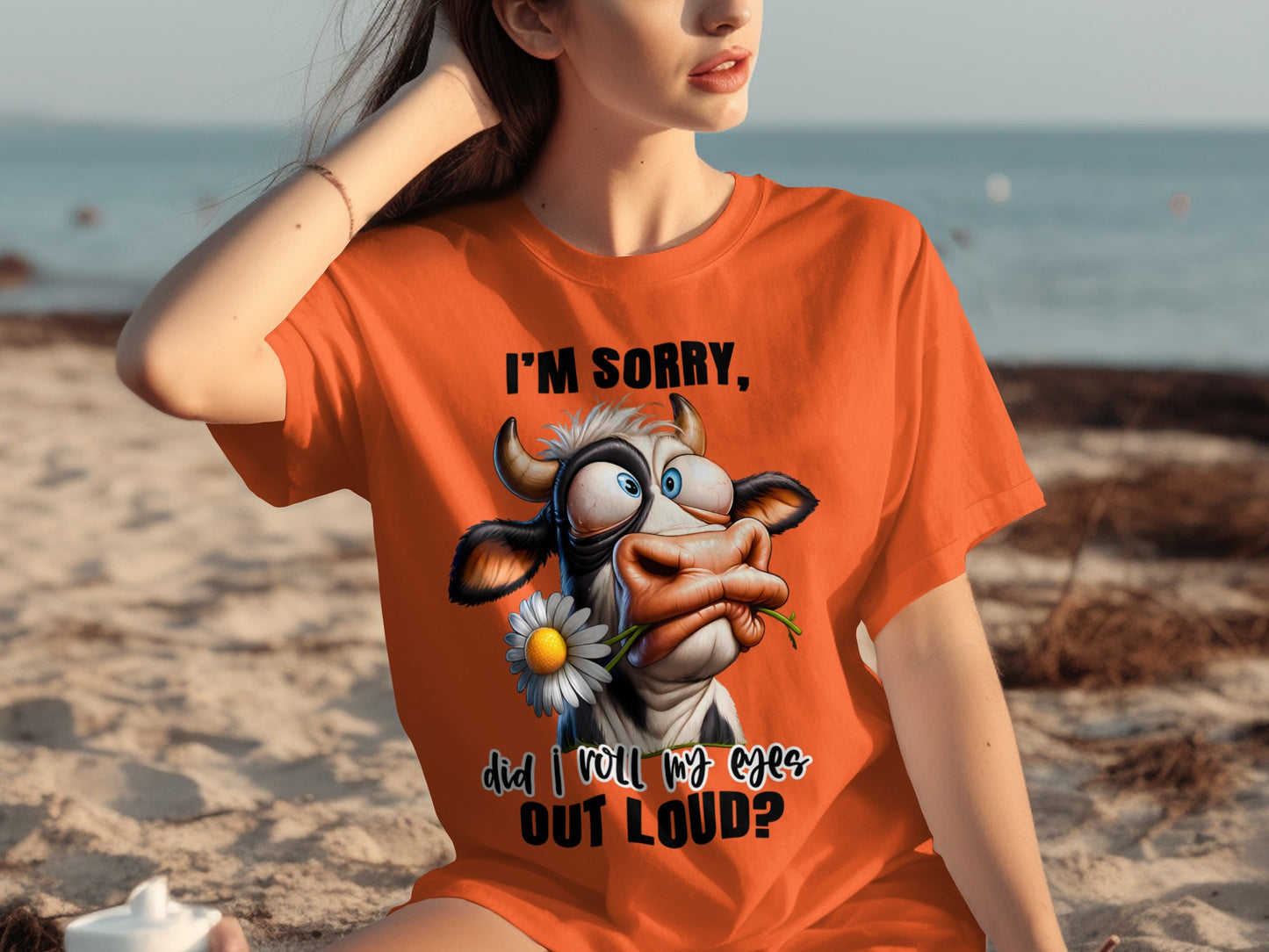 I'm Sorry Did I Roll My Eyes Out Loud Cow Shirt