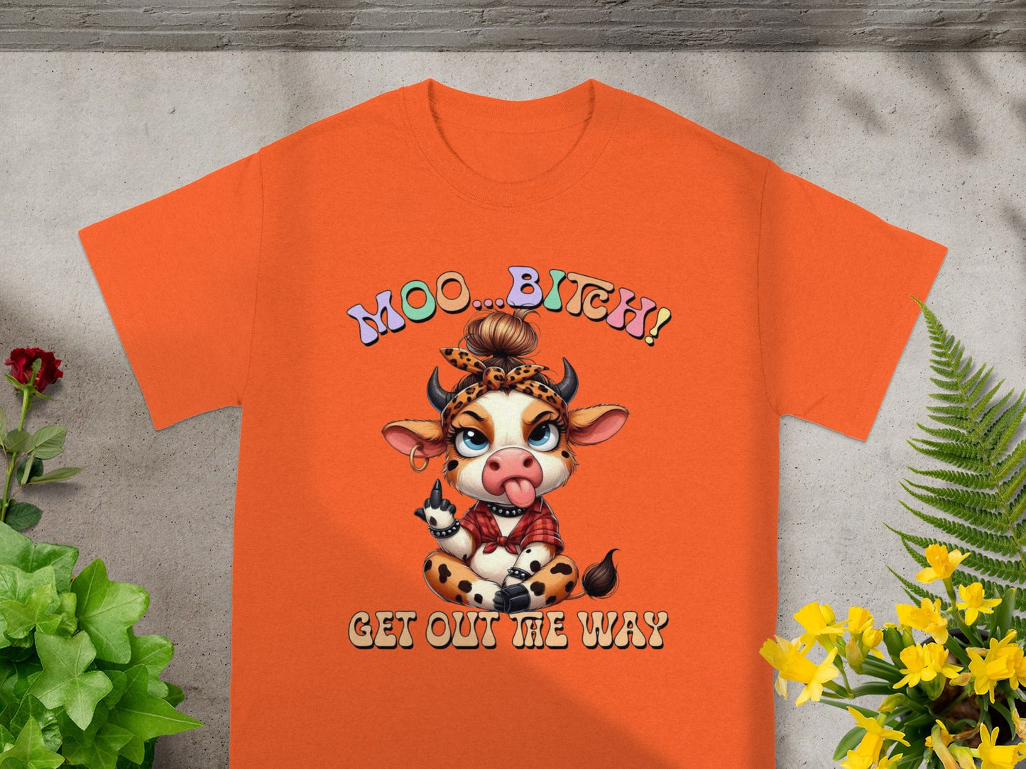 Funny MOO BITCH GET OUT THE WAY Graphic T-Shirt