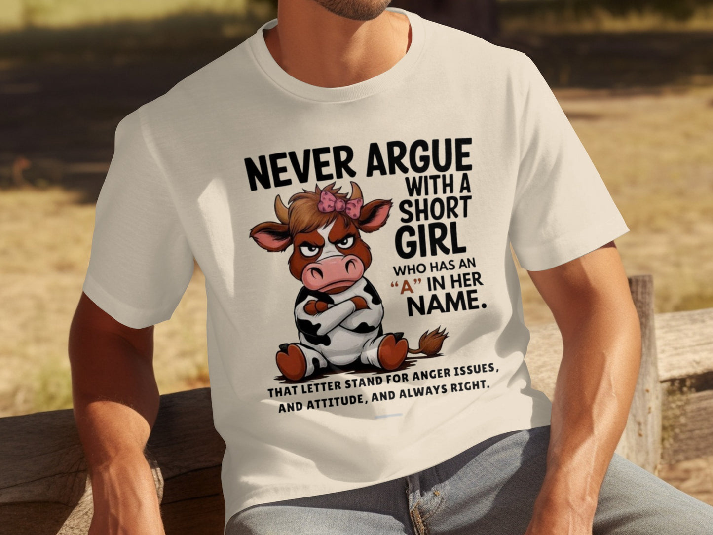 Never Argue with a Short Girl Fun Graphic Tee