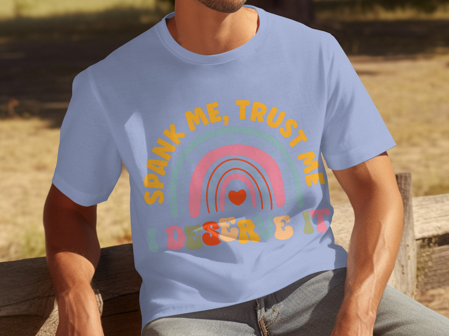 Spank Me Trust Me I Deserve It T-shirt