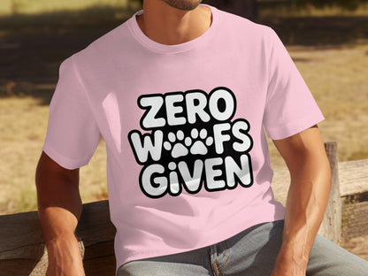 Zero Woofs Given Fun Graphic Tee for Dog Lovers