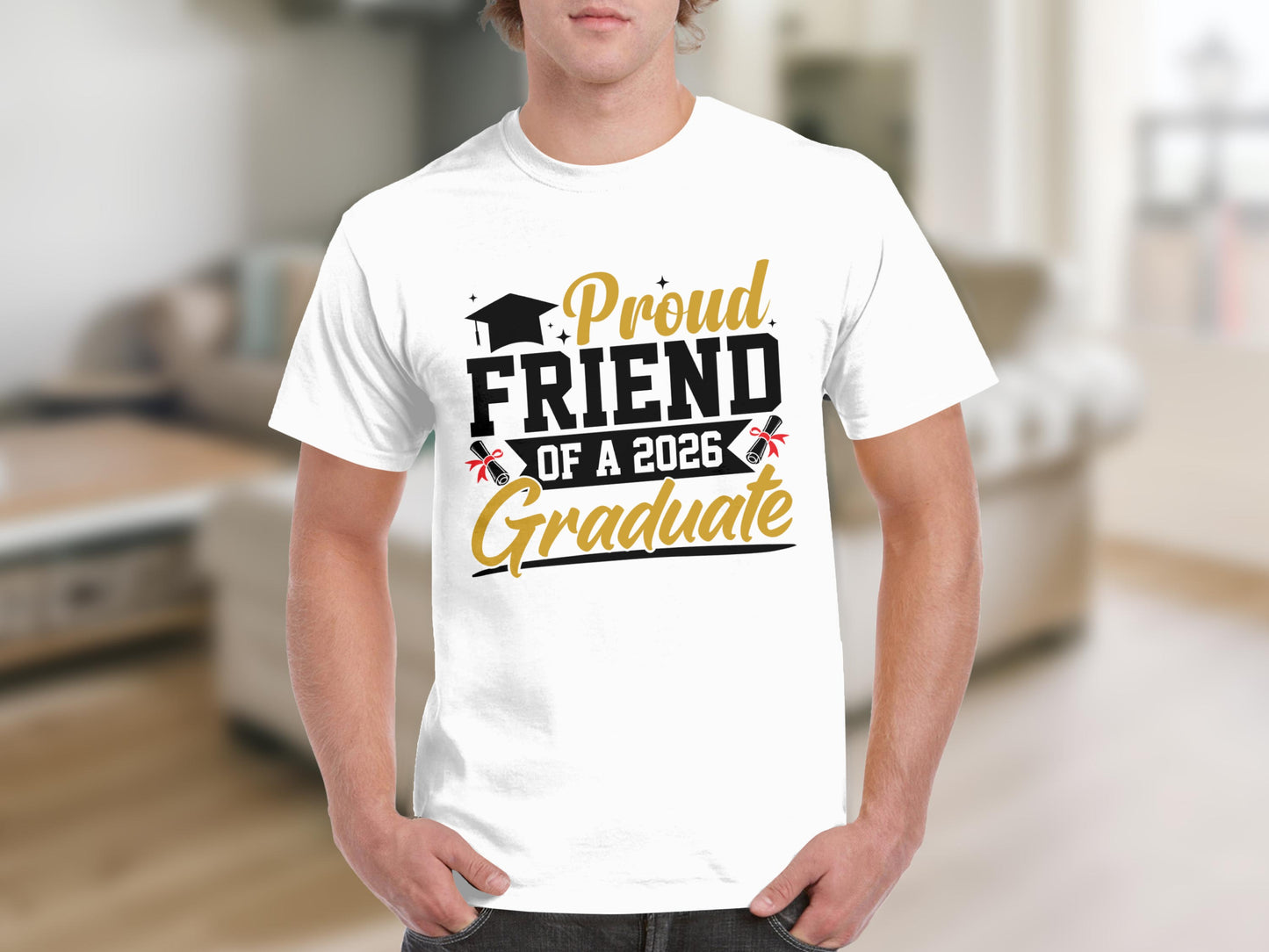 Proud Friend of a 2026 Graduate T-shirt