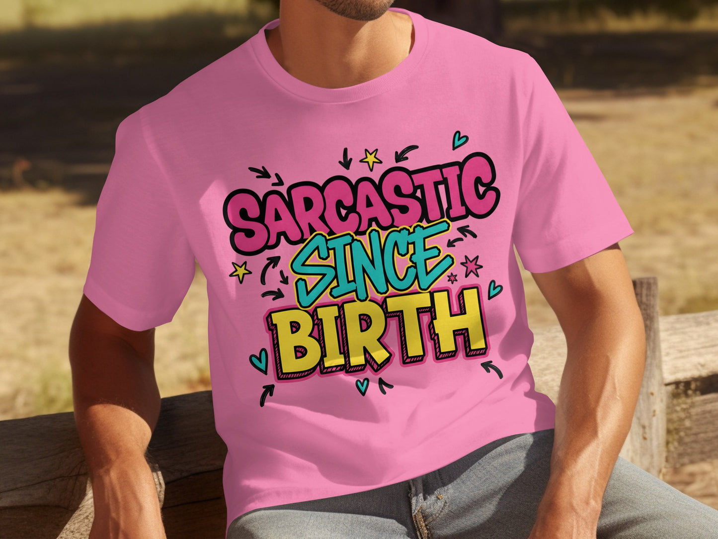 Sarcastic Since Birth Graphic Tee Fun Humor Shirt