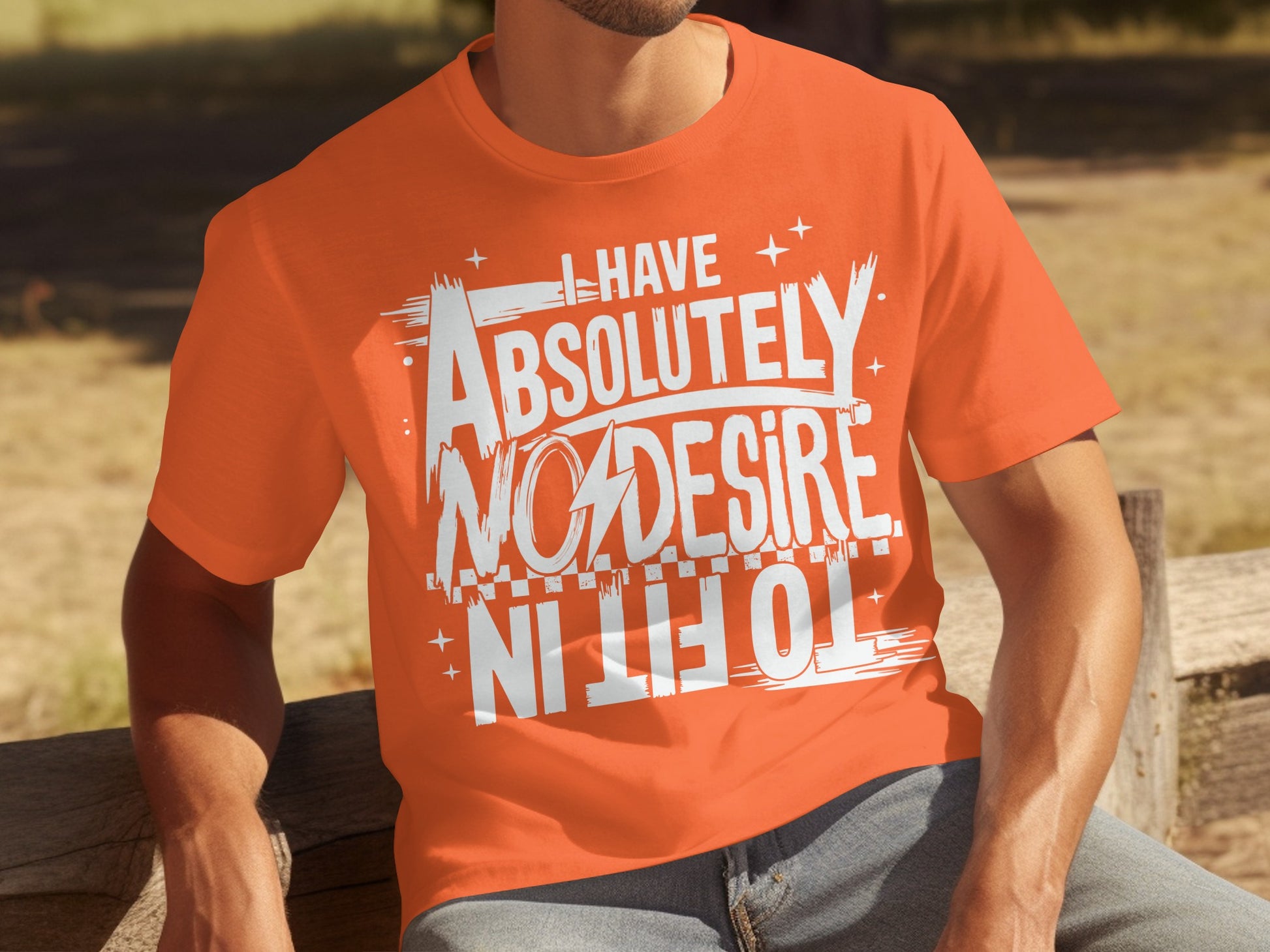 I Have Absolutely No Desire To Fit In Graphic Tee