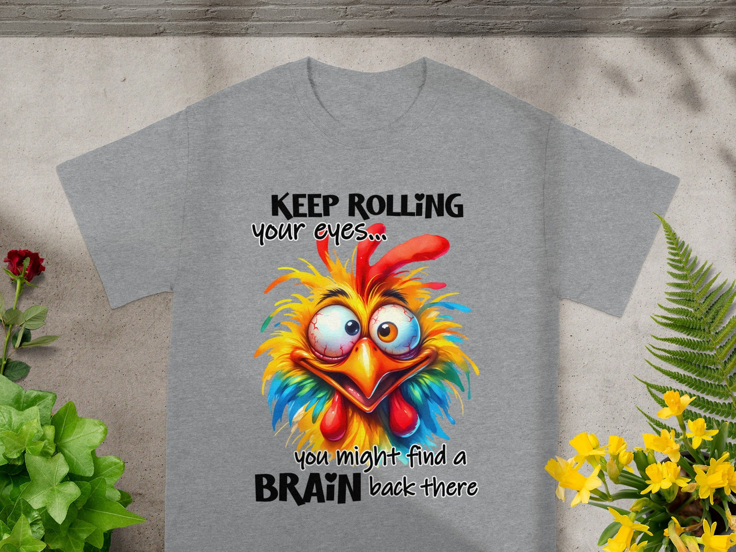 Keep Rolling Your Eyes You Might Find Brain T-shirt
