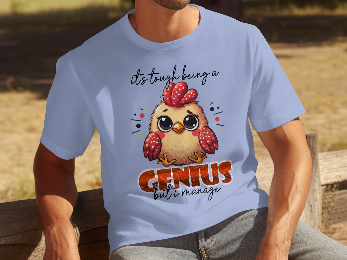 It's Tough Being a Genius but I Manage T-Shirt