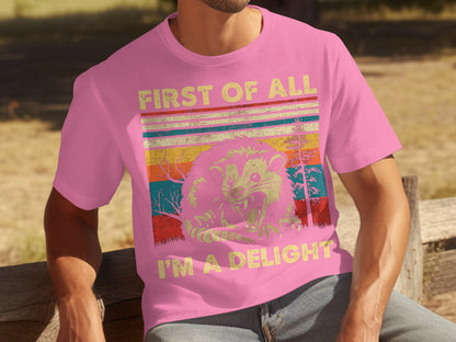 First of All I'm a Delight Funny Vintage T-Shirt