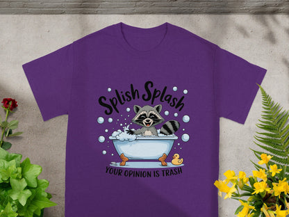Splish Splash Your Opinion is Trash Raccoon T-shirt