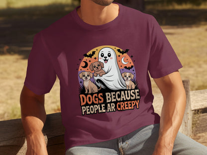 Dogs Because People Are Creepy T-shirt Fun Design
