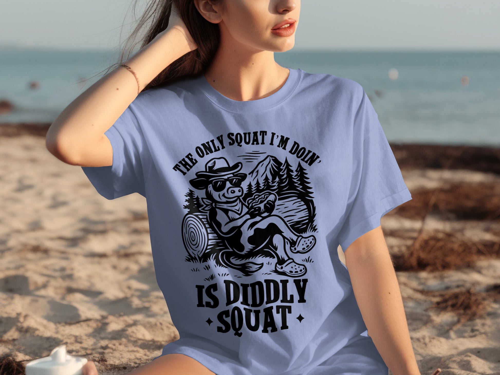 The Only Squat I'm Doin' Is Diddly Squat T-Shirt