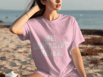 Me? Sarcastic? Never. Graphic Statement T-Shirt