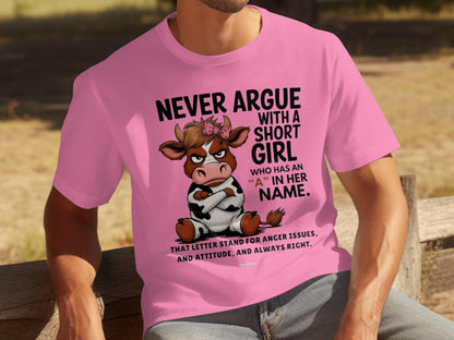 Never Argue With A Short Girl Funny Printed Shirt