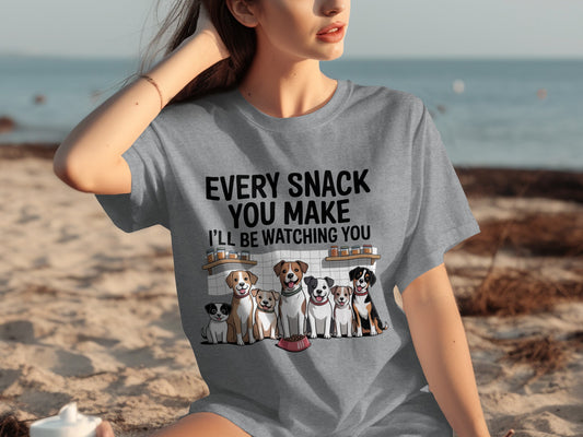 Every Snack You Make I'll Be Watching You T-shirt