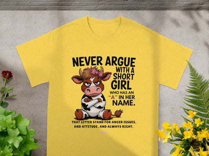 Never Argue With A Short Girl Attitude T-Shirt