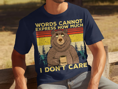 Words Cannot Express How Much I Don't Care Shirt