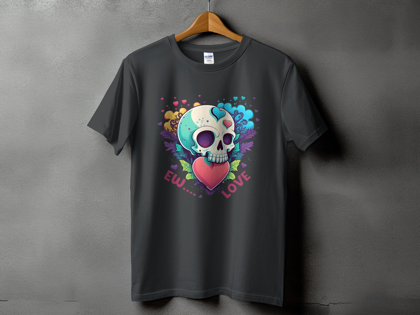 Dark t-shirt with a skull holding a heart graphic and the words "Ew.... Love".