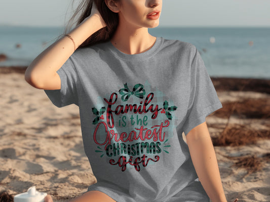 Family Is The Greatest Christmas Gift t-shirt