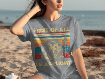 First Of All I'm A Delight Graphic T-shirt