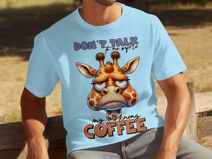 Don't Talk to Me Before My Morning Coffee T-shirt