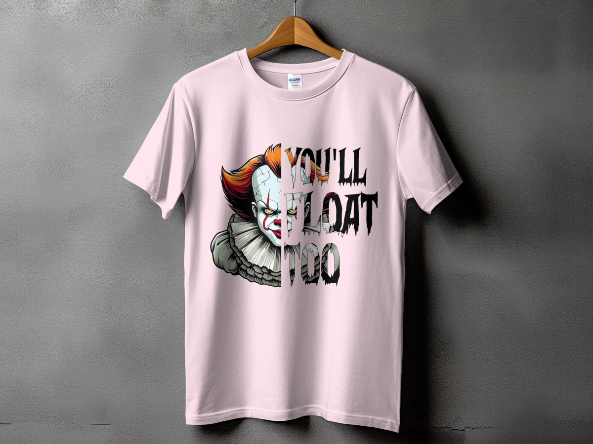 Pink t-shirt with a graphic of Pennywise the Clown and the text "You'll float too".