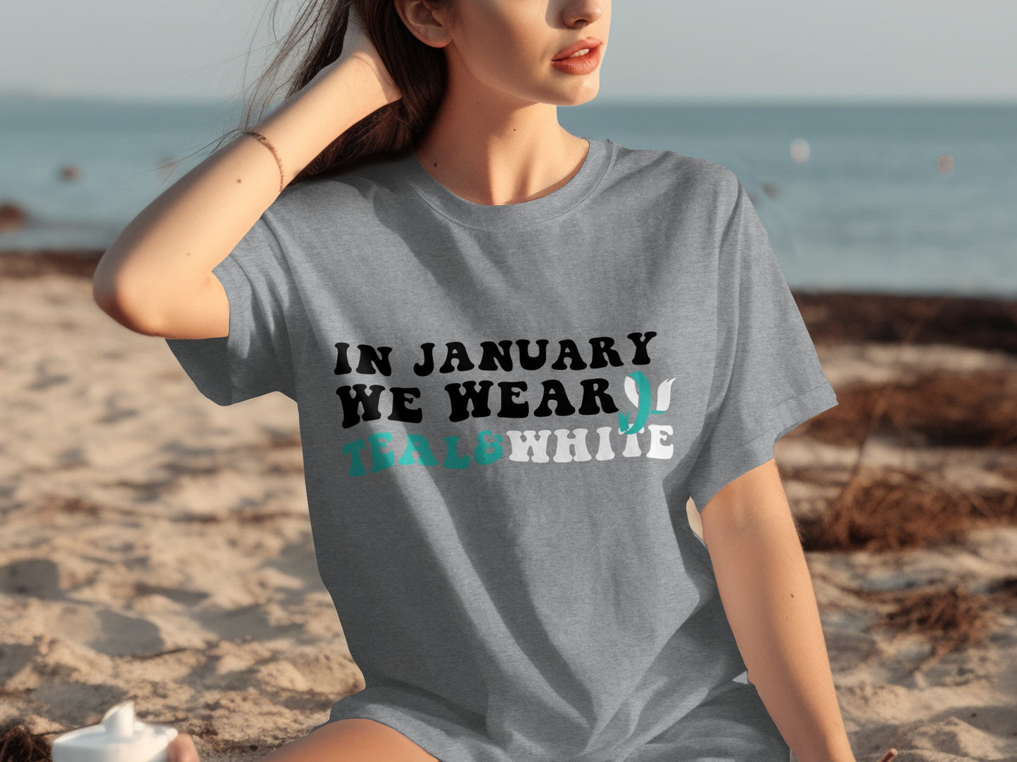 In January We Wear Teal and White T-shirt