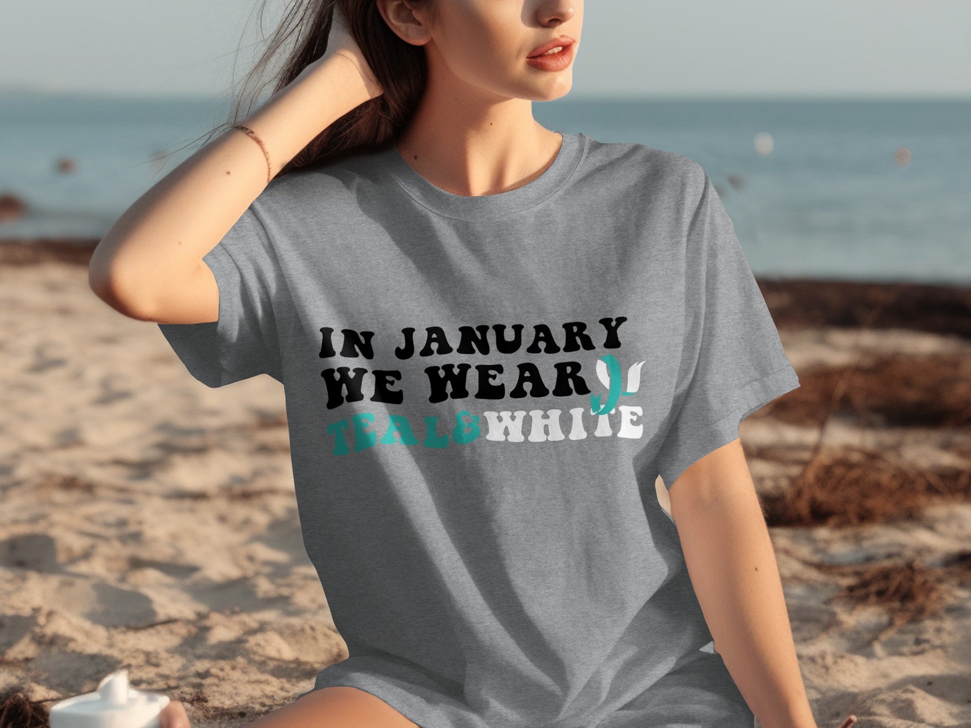 In January We Wear Teal and White T-shirt