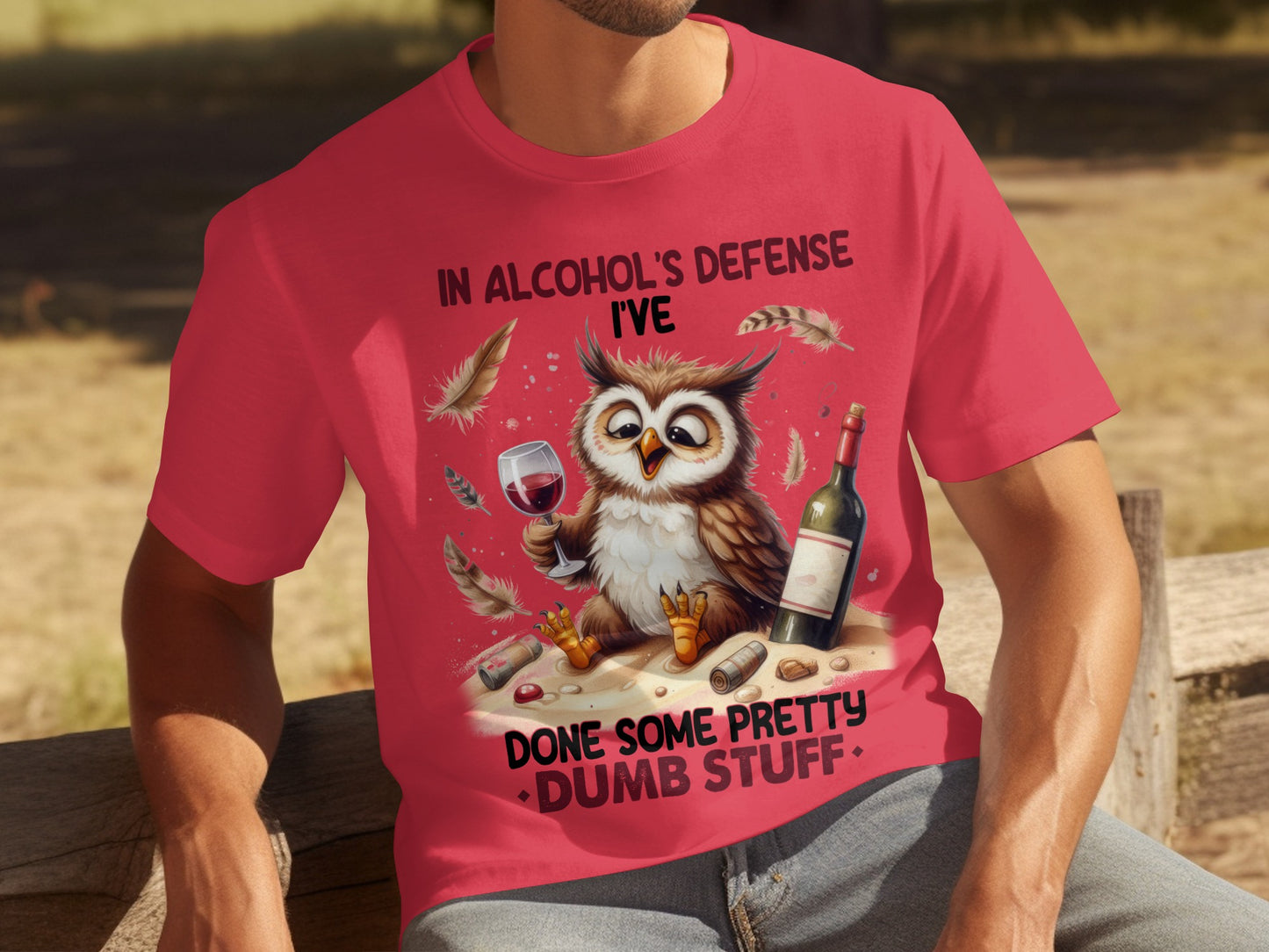 In Alcohol's Defense I've Done Some Dumb Stuff T-shirt