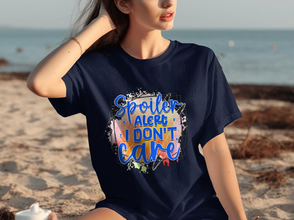 Spoiler Alert I Don't Care Beach T-Shirt for Casual Wear
