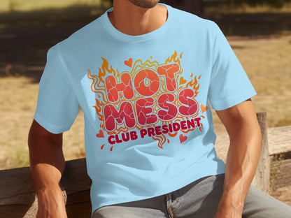 Hot Mess Club President Graphic T-shirt